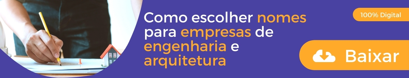 como escolher nomes para empresas de engenharia e arquitetura